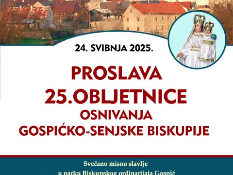 Gospićko-senjska biskupija - Javni poziv medijima za praćenje proslave 25. obljetnice osnivanja Gospićko-senjske biskupije